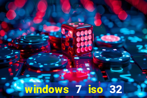 windows 7 iso 32 bits pt-br download